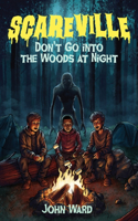 Don't Go into the Woods at Night