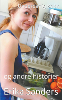 Underdanig Kokk og andre historier: (7 Dominans Og Erotisk Underkastelse)