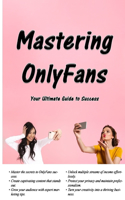 Mastering OnlyFans