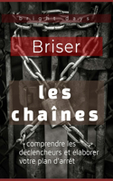 Briser les chaînes
