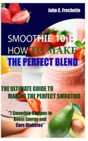 Smoothie 101