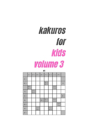 Kakuros for kids