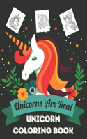 Unicorns Are Real ! - Unicorn Coloring Book: Unicorn Drawings For kids ages 4-8, 50 adorable designs gifts for boys and girls (US edition)