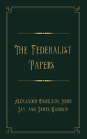 The Federalist Papers: Gold Deluxe Edition