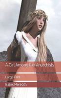 A Girl Among the Anarchists