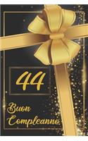 Buon Compleanno 44: Libro per gli ospiti -120 Pagine - Regalo per il compleanno - Taccuino