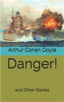 Danger!: and Other Stories