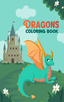 Dragons Coloring Book: Coloring fun for kids, toddlers and preschoolers