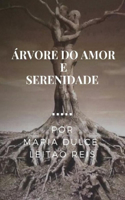 Árvore Do Amor e Serenidade