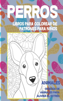 Libros para colorear de patrones para niños - Diseños de animales para aliviar el estrés - Animales - Perros