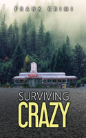 Surviving Crazy