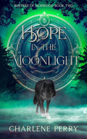 Hope in the Moonlight