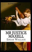 Mr Justice Maxell Illustrated