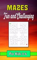 Fun and Challenging Mazes for Kids 3-6