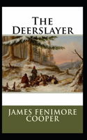 The Deerslayer-Original Edition(Annotated)