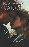 Mama's Ink: A Standalone Tattoo Tearjerker Romance Book(1 Tattooed by Love)