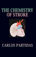 The Chemistry of Stroke