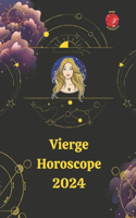 Vierge Horoscope 2024