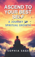 Ascend to Your Best Self