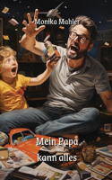 Mein Papa kann alles