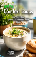 Plant-Based Comfort Soups Cookbook