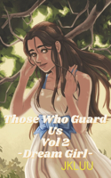 Those Who Guard Us