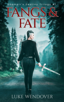 Fangs & Fate: (1 Dhampir's Destiny Trilogy)