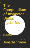 The Compendium of Inspector Danks mysteries