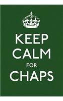 Keep Calm for Chaps