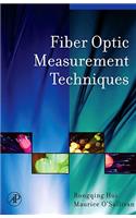 Fiber Optic Measurement Techniques