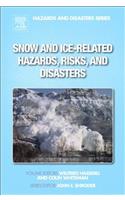 Snow and Ice-Related Hazards, Risks, and Disasters