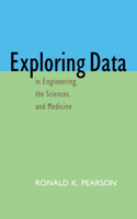Exploring Data in Engineering, the Sciences, and Medicine