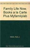 Family Life Now, Books a la Carte Plus Myfamilylab