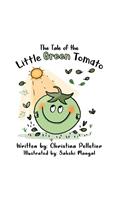 The Tale of the Little Green Tomato