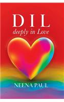 D I L deeply in Love