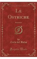 Le Ostriche: Romanzo (Classic Reprint)