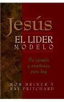 Jesus, El Lider Modelo