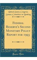 Federal Reserve's Second Monetary Policy Report for 1993 (Classic Reprint)