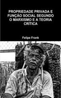 Propriedade Privada E Função Social Segundo O Marxismo E a Teoria Crítica