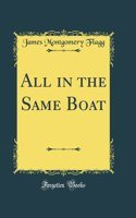 All in the Same Boat (Classic Reprint)