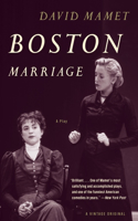 Boston Marriage: A Play