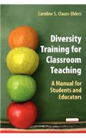 Diversity Training for Classroom Teaching