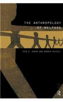 The Anthropology of Welfare