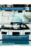 A Crisis of Global Institutions?