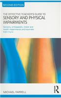 The Effective Teacher's Guide to Sensory and Physical Impairments