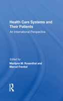 Health Care Systems And Their Patients