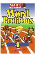 Maths Plus Word Problems 4: Pupil Book