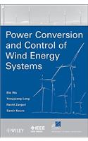 Power Conversion and Control of Wind Energy Systems