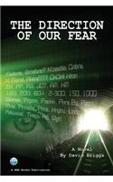 Direction of Our Fear