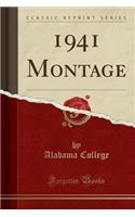 1941 Montage (Classic Reprint)